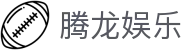 腾龙娱乐 - 腾龙官方网站